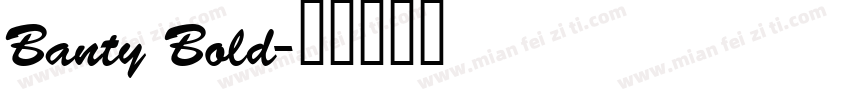 Banty Bold字体转换
